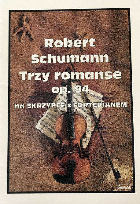 Trzy romanse op. 94 - Robert Schumann