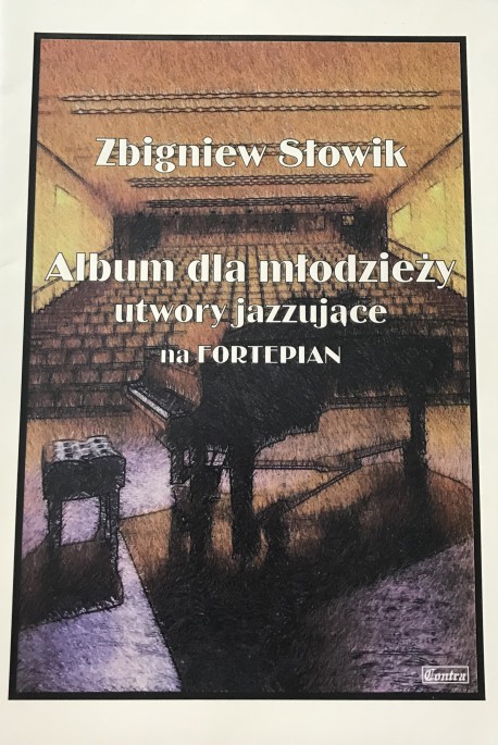 Album dla młodzieży utwory jazzujące - Zbigniew Słowik