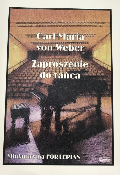 Zaproszenie do tańca - Carl Maria von Weber