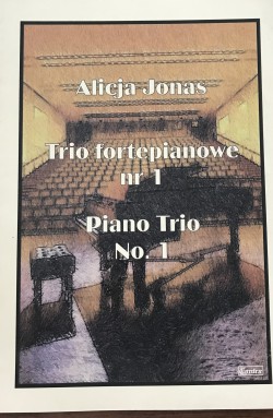 Trio fortepianowe nr 1 - Alicja Jonas