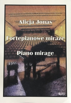 Fortepianowe miraże - Alicja Jonas