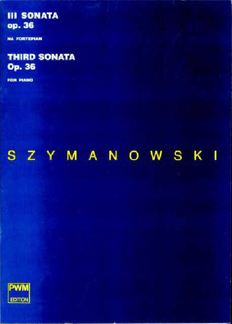 III Sonata op. 36 na fortepian z ''Dzieł Karola Szymanowskiego'' pod red. T. Chylińskiej, Dz. 14