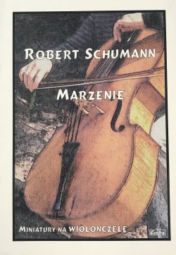 Marzenie - Robert Schumann