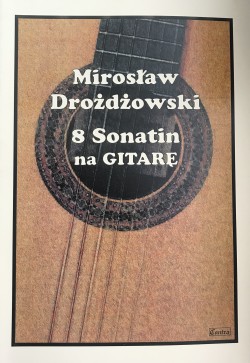 8 sonatin na gitarę - Mirosław Drożdżowski