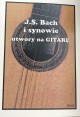 Utwory na gitarę - J.S.Bach i synowie