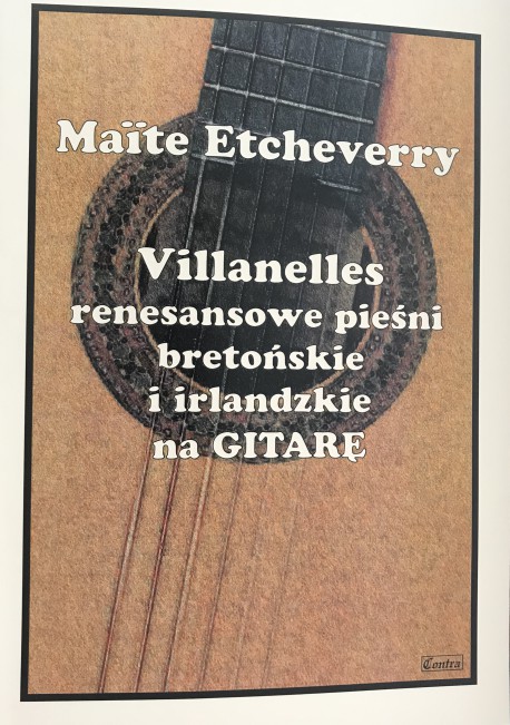 Villanelles renesansowe pieśni bretońskie i irlandzkie na gitarę